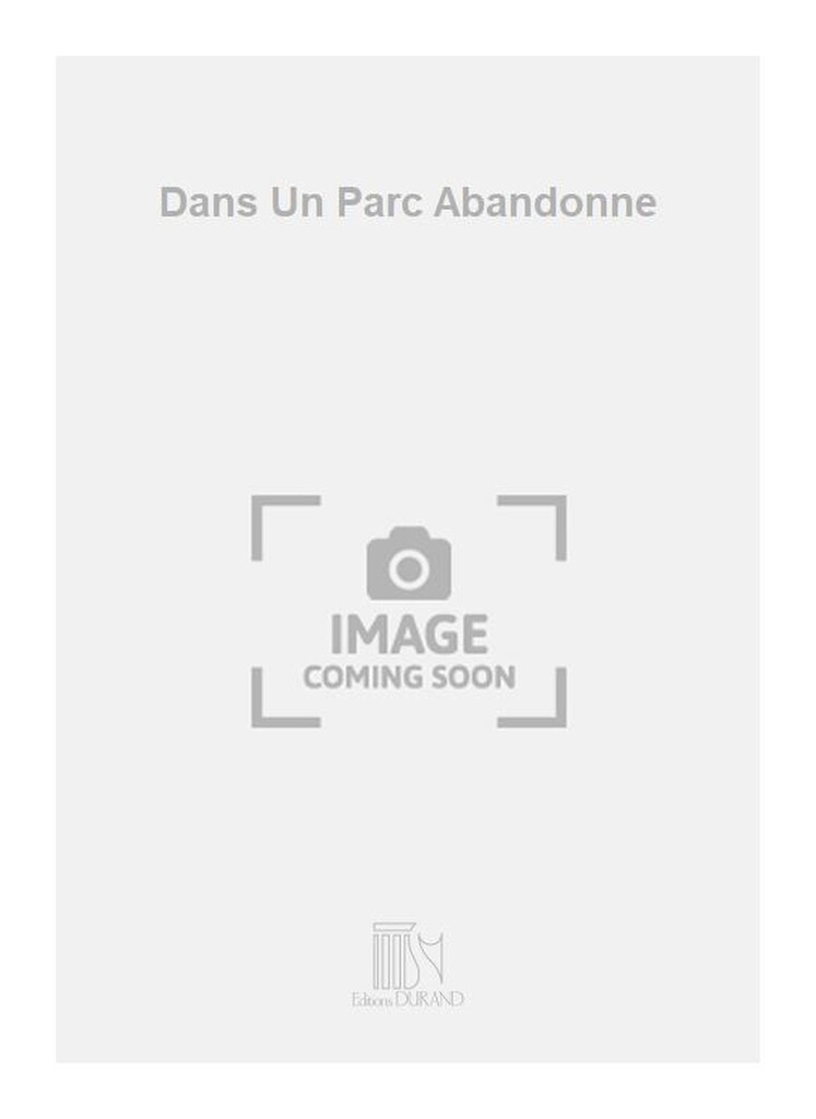 Dans Un Parc Abandonne